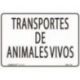 Señal Pvc Transportes de Animales Vivos 30X40 Cm